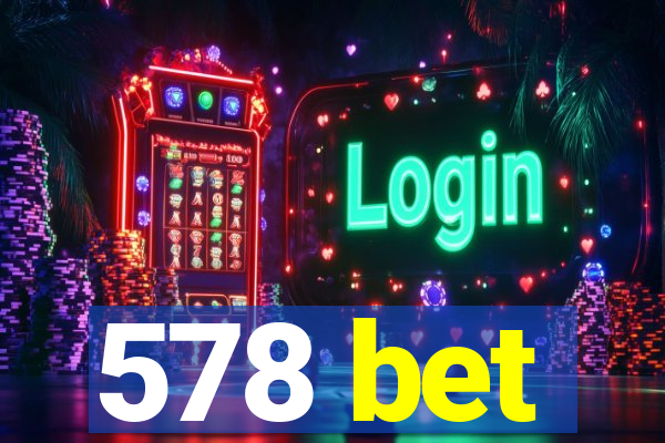 578 bet